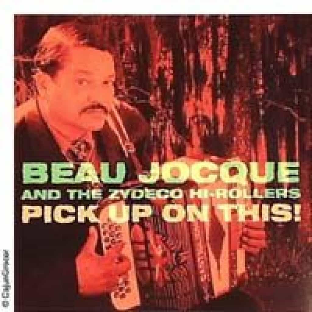 Pick Up On This! — Beau Jocque & Zydeco Hi-Rollers (1994)