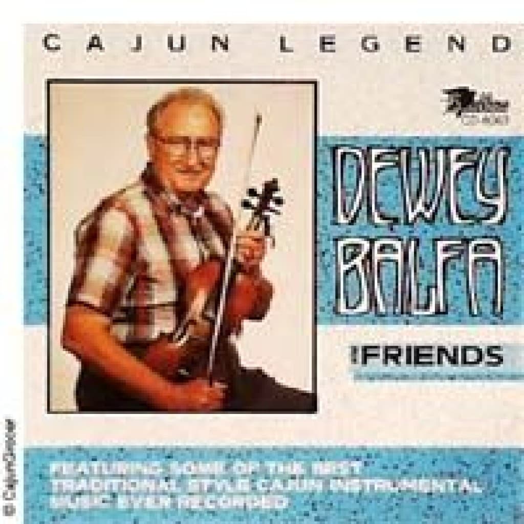 Dewey Balfa & Friends — Instrumentals and Vocals (1991)