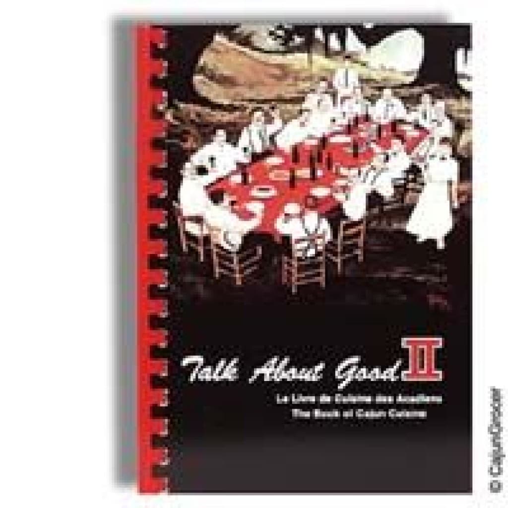 Talk About Good II Cookbook - Junior League of Lafayette