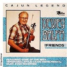 Dewey Balfa & Friends