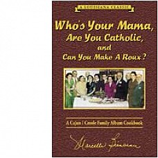 Who's Your Mama, Are You Catholic, Can You Make A Roux (Book 1)